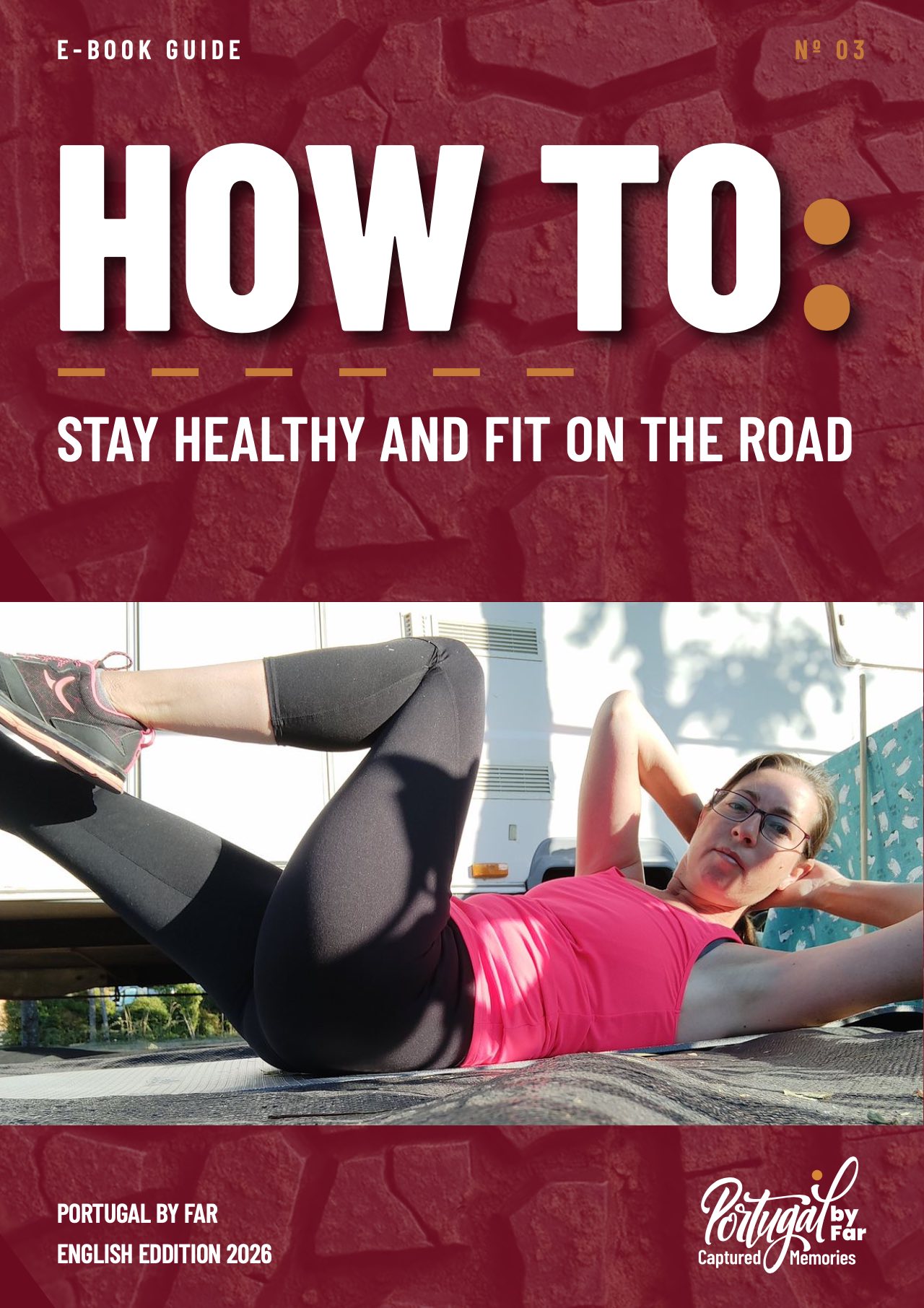 STAY HEALTHY AND FIT ON THE ROAD